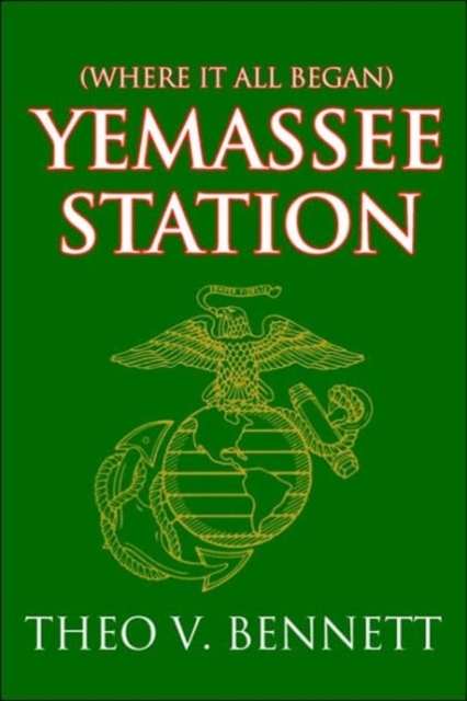 Yemassee Station : Where It All Began, Paperback / softback Book