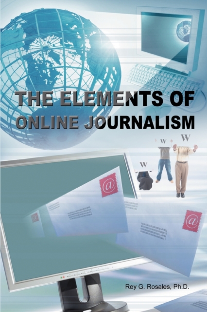 The Elements of Online Journalism, Paperback / softback Book