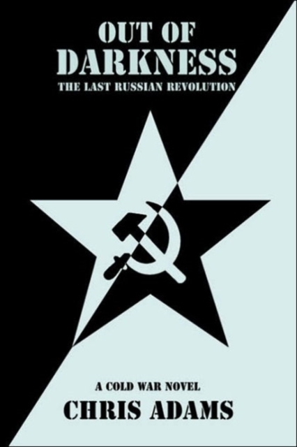 Out of Darkness : The Last Russian Revolution, Paperback / softback Book