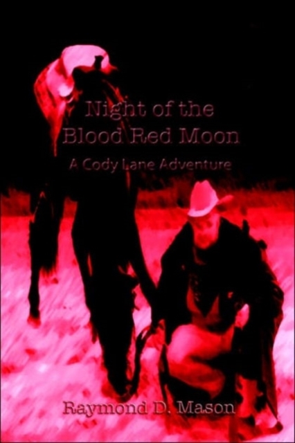 Night of the Blood Red Moon : A Cody Lane Adventure, Paperback / softback Book