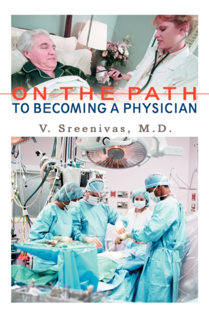 On the Path to Becoming a Physician, Paperback / softback Book