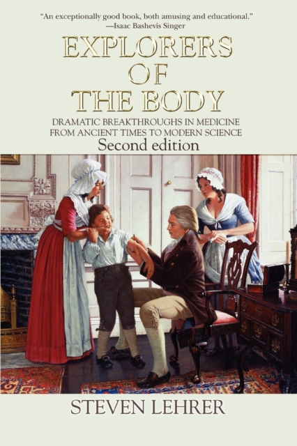 Explorers of the Body : Dramatic Breakthroughs in Medicine from Ancient Times to Modern Science, Paperback / softback Book