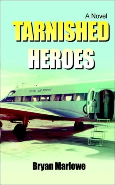 Tarnished Heroes, Paperback / softback Book