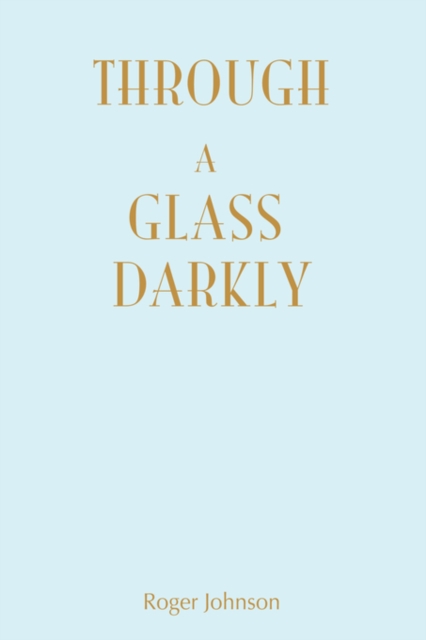 Through A Glass Darkly, Paperback / softback Book