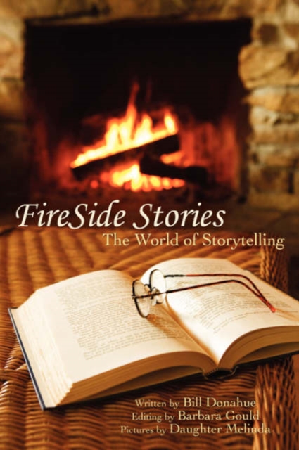 FireSide Stories : The World of Storytelling, Paperback / softback Book