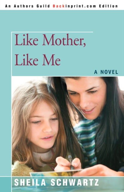 Like Mother, Like Me, Paperback / softback Book
