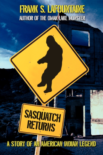 Sasquatch Returns : A Story of an American Indian Legend, Paperback / softback Book