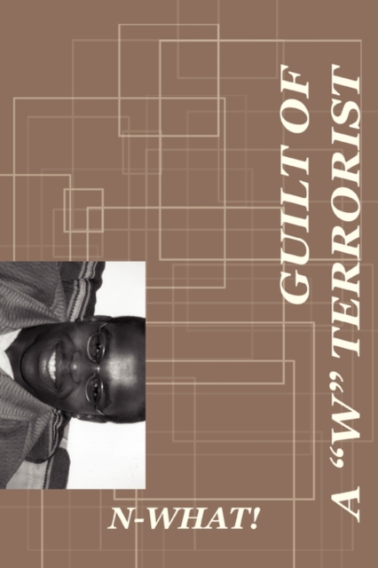 Guilt of A W Terrorist, Paperback / softback Book