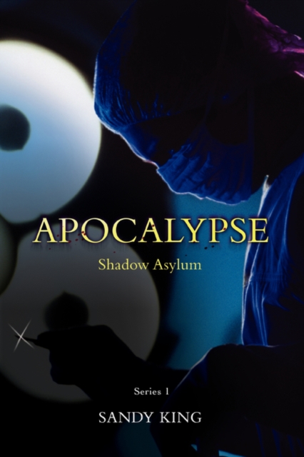 Apocalypse : Shadow Asylum, Paperback / softback Book