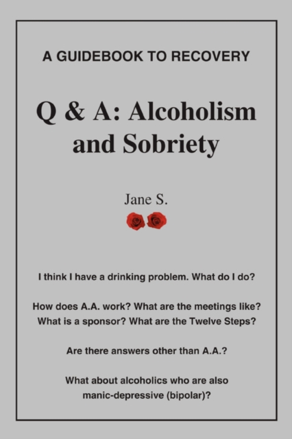 Q & A : Alcoholism and Sobriety, Paperback / softback Book