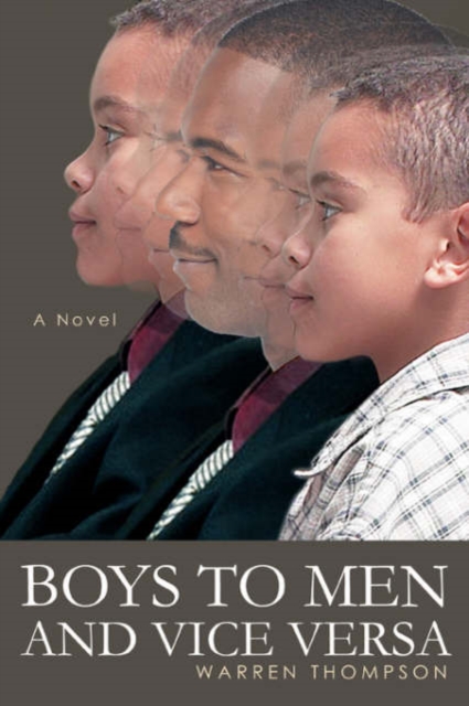 Boys to Men and Vice Versa, Paperback / softback Book