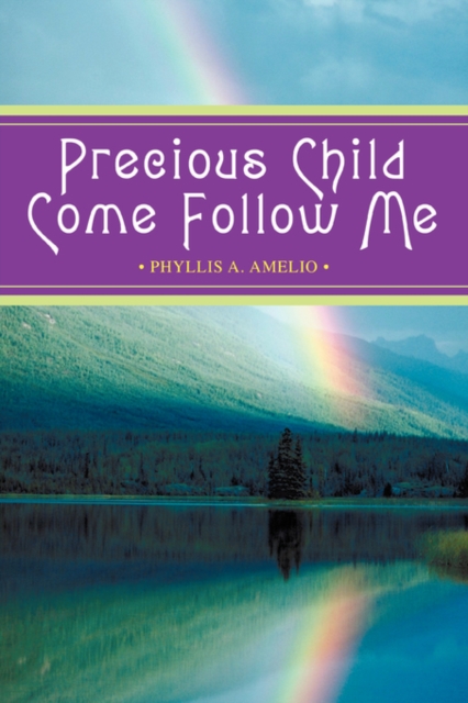 Precious Child Come Follow Me, Paperback / softback Book