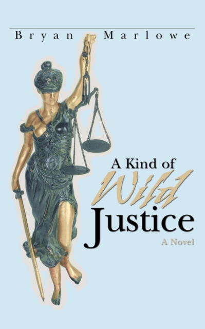 A Kind of Wild Justice, Paperback / softback Book