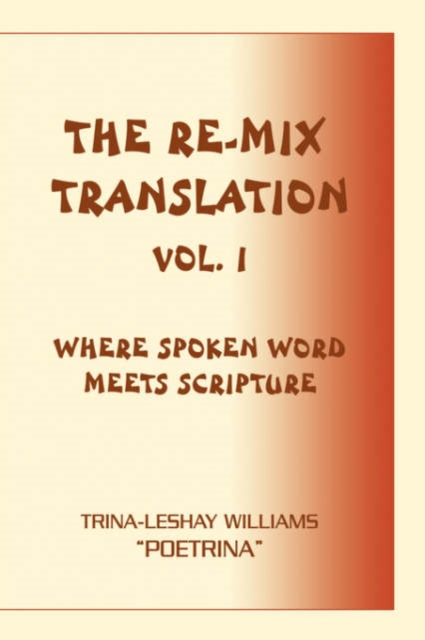 The Re-Mix Translation : Vol. 1, Paperback / softback Book