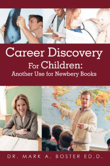Career Discovery for Children : Another Use for Newbery Books, Paperback / softback Book