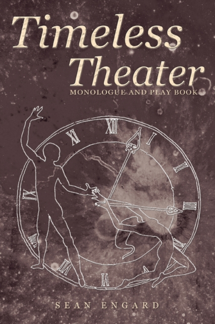 Timeless Theater : Monologue and Play Book, Paperback / softback Book