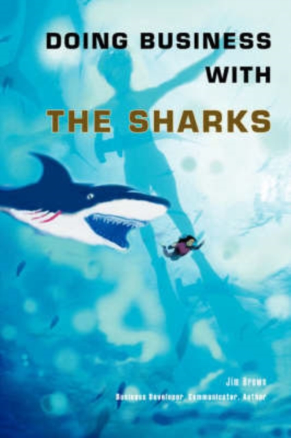 Doing Business with the Sharks, Paperback / softback Book