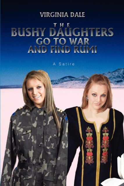 The Bushy Daughters Go to War and Find Rumi, Paperback / softback Book