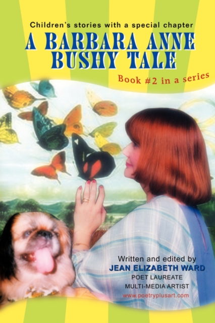 A Barbara Anne Bushy Tale : Book #2 in a Series, Paperback / softback Book