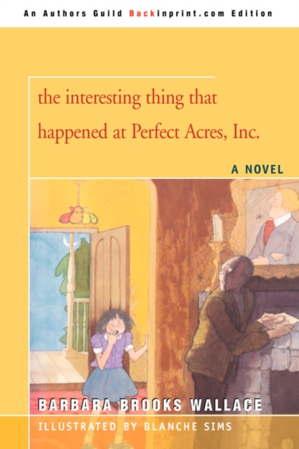 The Interesting Thing That Happened at Perfect Acres, Inc., Paperback / softback Book