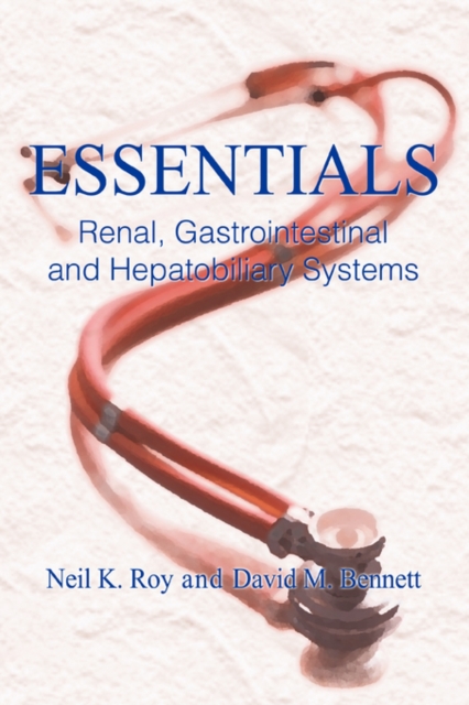 Essentials : Renal, Gastrointestinal and Hepatobiliary Systems, Paperback / softback Book
