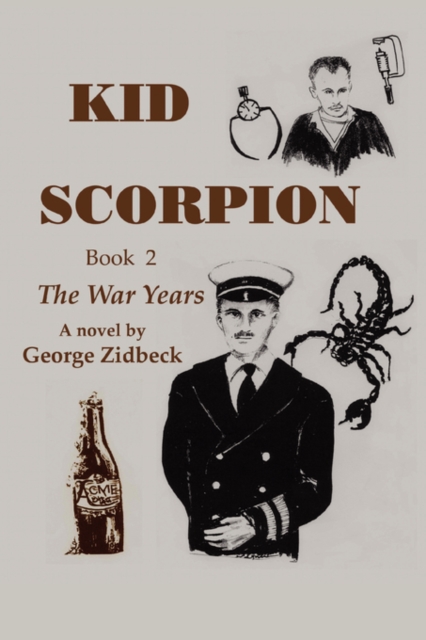 Kid Scorpion : Book 2, the War Years, Paperback / softback Book