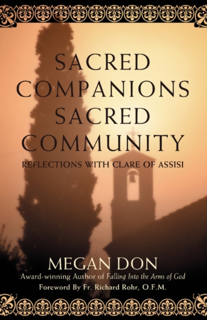 Sacred Companions Sacred Community : Reflections with Clare of Assisi, Paperback / softback Book