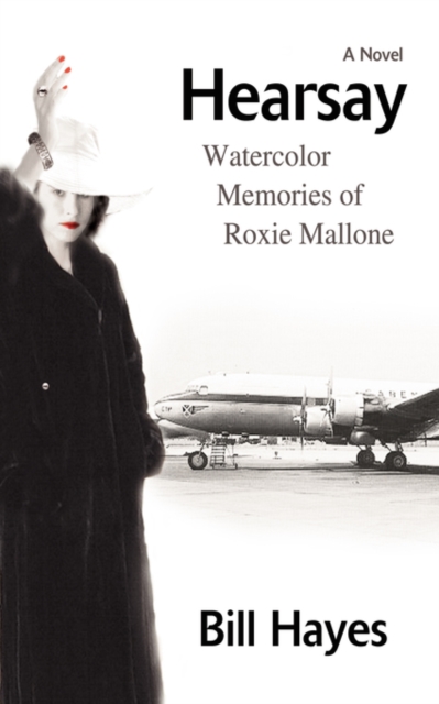Hearsay : Watercolor Memories of Roxie Mallone, Paperback / softback Book