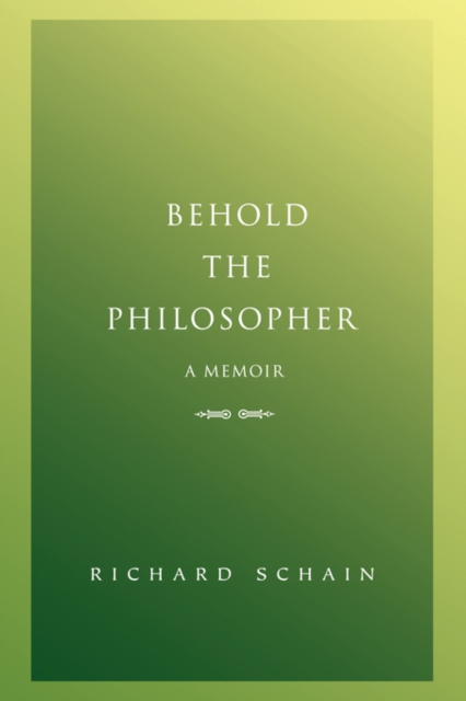 Behold The Philosopher : A Memoir, Paperback / softback Book