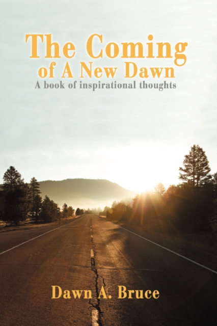 The Coming of a New Dawn : A Book of Inspirational Thoughts, Paperback / softback Book