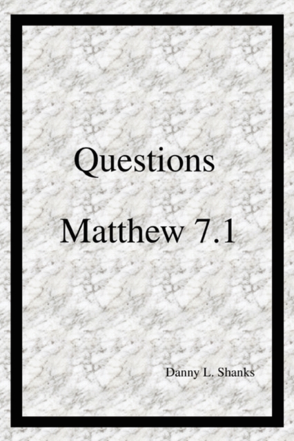 Questions Matthew 7.1, Paperback / softback Book