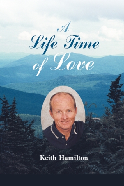 A Life Time of Love : Poems to Heal the Heart & Soul, Paperback / softback Book