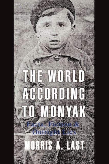 The World According to Monyak : Facts, Fiction & Outright Lies, Paperback / softback Book