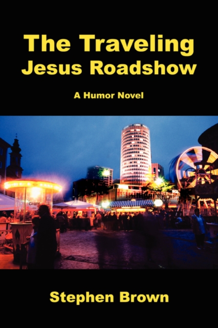 The Traveling Jesus Roadshow, Paperback / softback Book