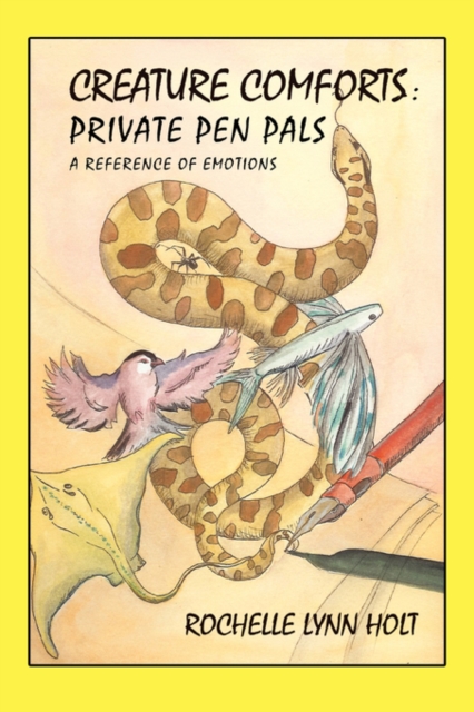 Creature Comforts : Private Pen Pals: A Reference of Emotions, Paperback / softback Book