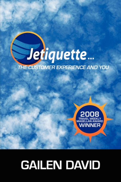 Jetiquette...the Customer Experience and You, Paperback / softback Book
