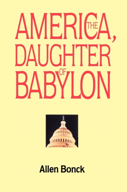 America, the Daughter of Babylon, Paperback / softback Book