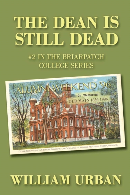 The Dean Is Still Dead : #2 in the Briarpatch College Series, Paperback / softback Book