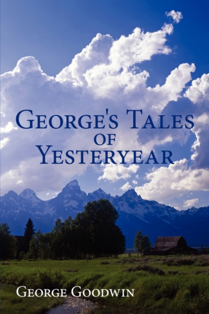 George's Tales of Yesteryear, Paperback / softback Book