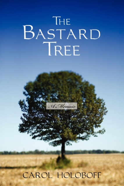 The Bastard Tree : A Memoir, Paperback / softback Book