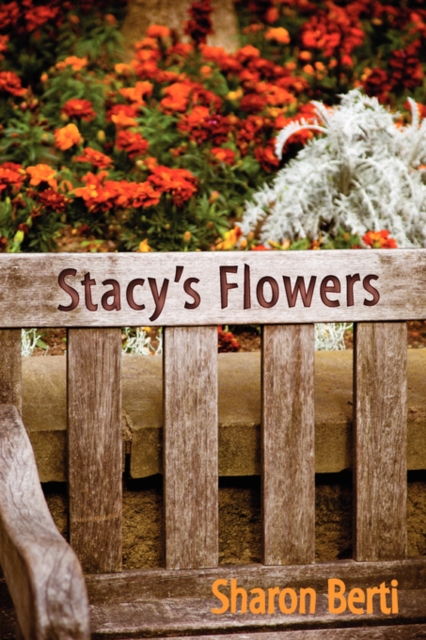 Stacy's Flowers, Paperback / softback Book
