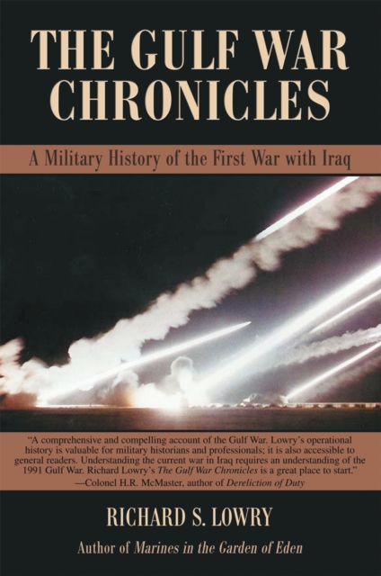 The Gulf War Chronicles : A Military History of the First War with Iraq, EPUB eBook