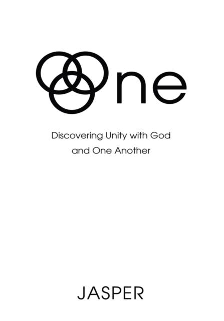 One : Discovering Unity with God and One Another, EPUB eBook