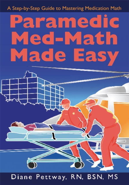 Paramedic Med-Math Made Easy, EPUB eBook