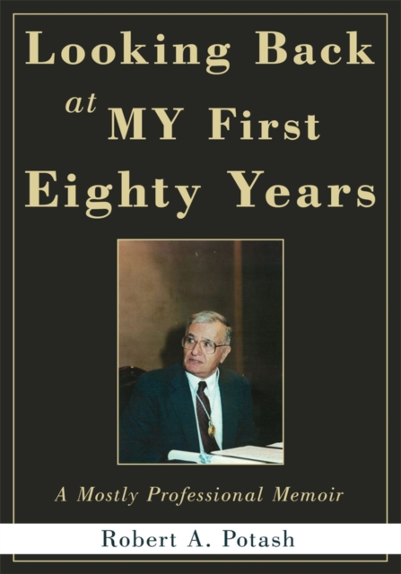 Looking Back at My First Eighty Years : A Mostly Professional Memoir, EPUB eBook
