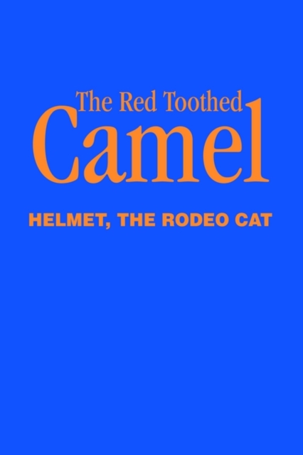 The Red Toothed Camel, Hardback Book