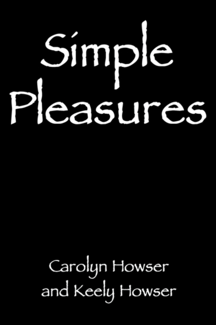 Simple Pleasures, Hardback Book