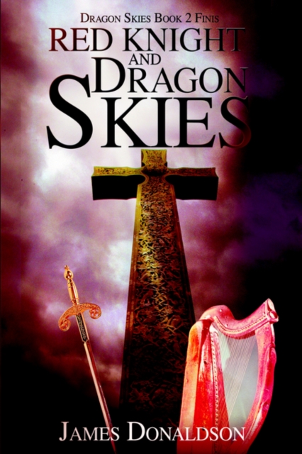 Red Knight and Dragon Skies : Dragon Skies Book 2 Finis, Hardback Book