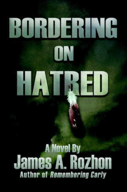 Bordering on Hatred, Hardback Book