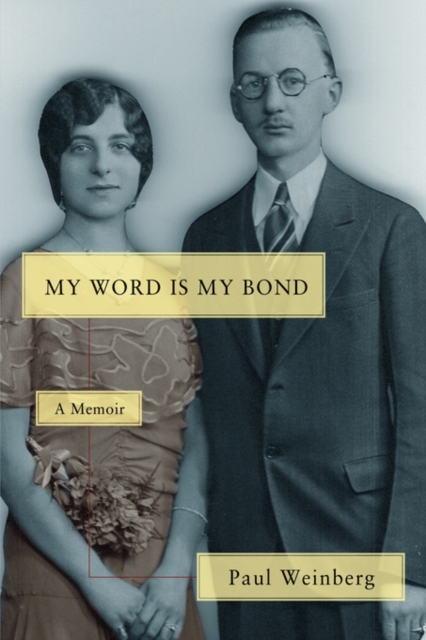 My Word Is My Bond : A Memoir, Hardback Book